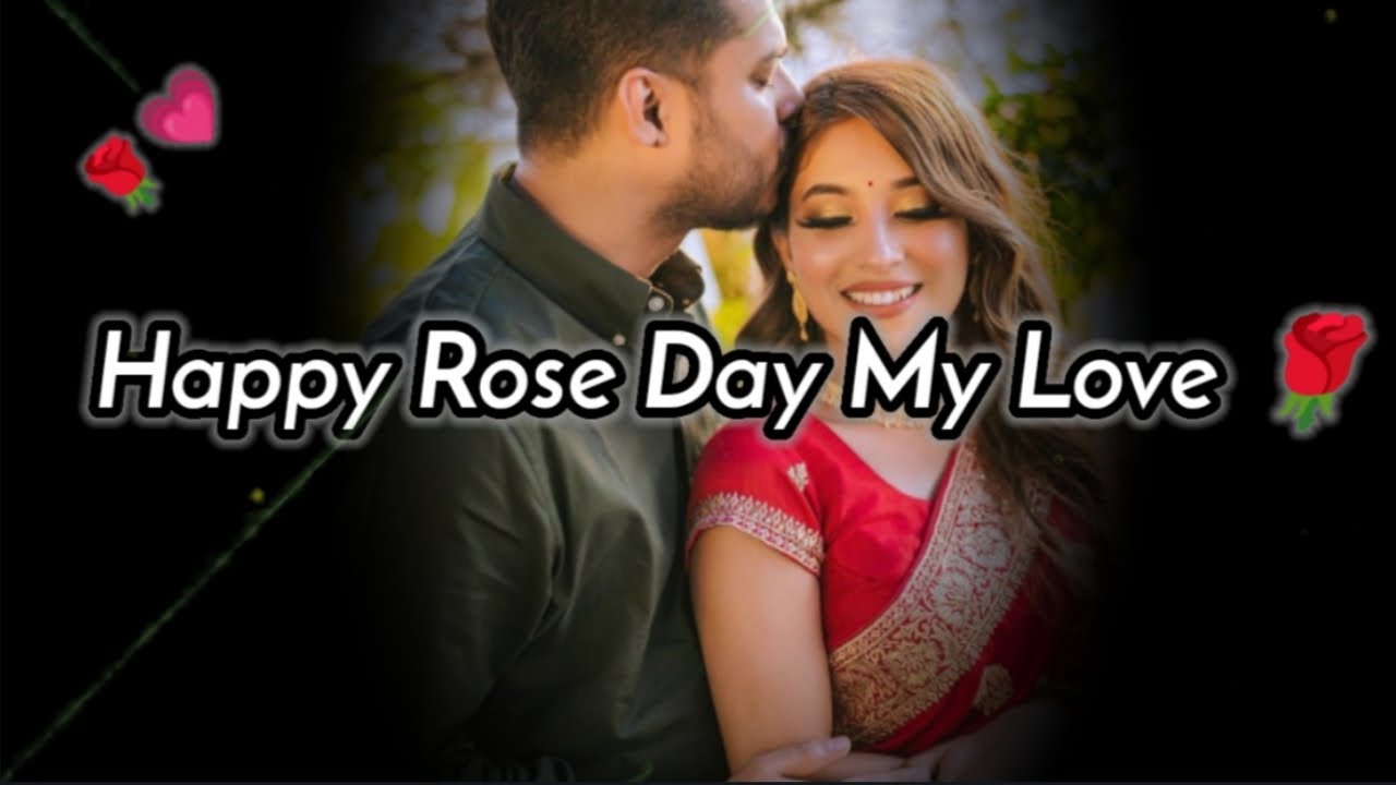 Happy Rose Day My Love  happy rose day status 2023 ! Rose day ...