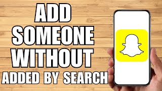 How To Add Someone On Snapchat Without It Saying By Search (2023)
