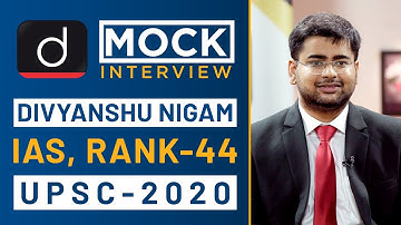 Divyanshu Nigam Rank - 44, IAS - UPSC 2020 - Mock Interview I Drishti IAS English