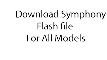 Download Symphony Flash file for All Models