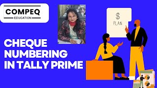 Don't Miss to add Cheque numbers in tally prime