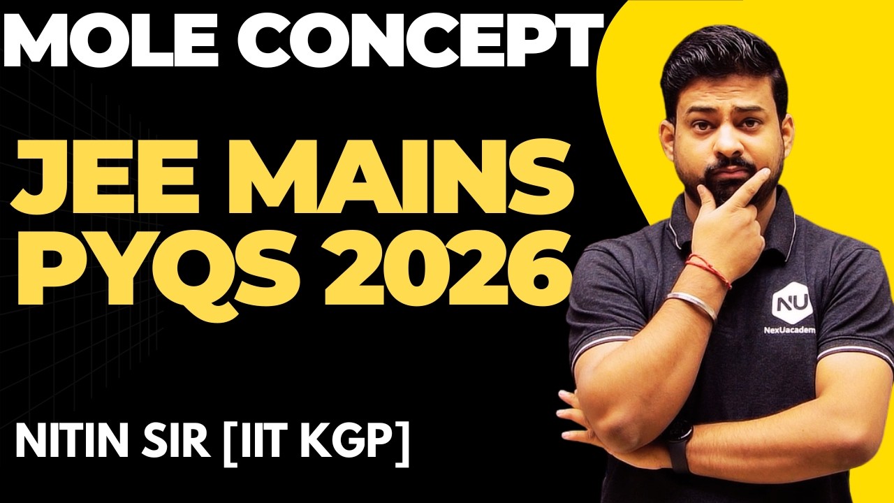 Mole Concept PYQs 2026 | JEE Mains One Shot | All Questions Solved ...