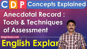 Anecdotal Record - Tools & Techniques of Assessment CDP Concepts English Explanation