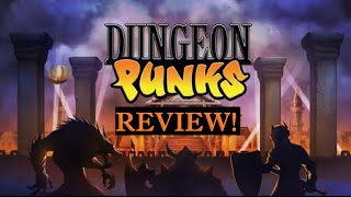 *Dungeon Punks Review*
