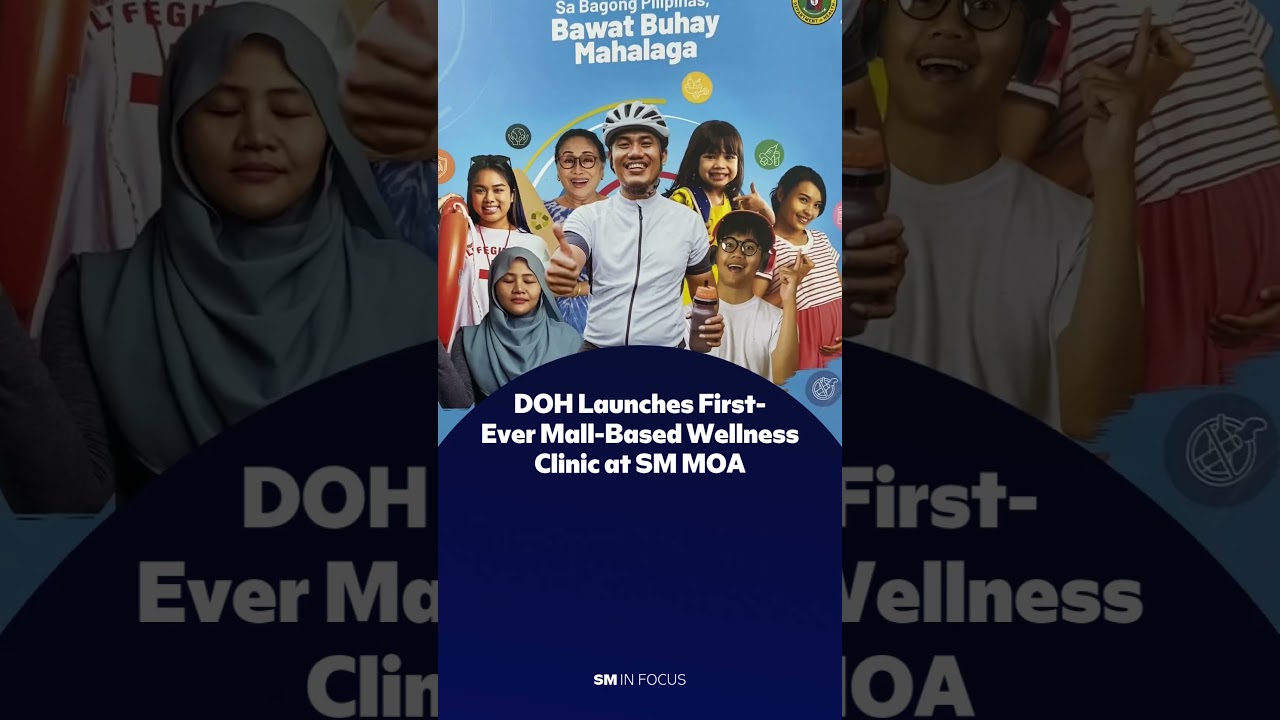 DOH Launches First-Ever Mall-Based Wellness Clinic at SM MOA  