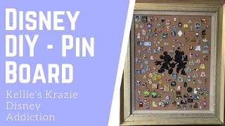 DIY Disney Pin Board - August 2021 - From old frame