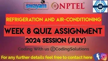 Refrigeration And Air-Conditioning Week 8 Quiz Assignment Solution | NPTEL 2024 (July) | SWAYAM 2024