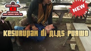 kesurupan di AlAS PURWO