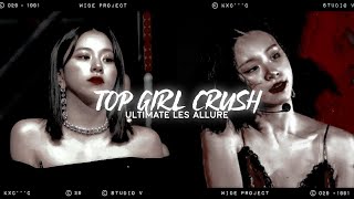 〄 nation's ultimate top girl crush｡
