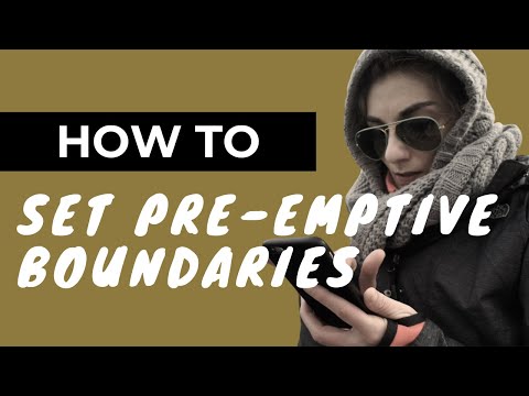 How To Set Boundaries BEFORE You Need Them