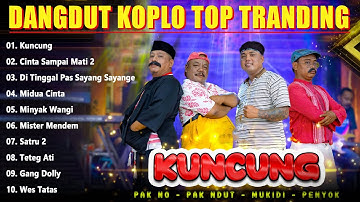 KUNCUNG ~ Pak No, Pak Ndut, Mukidi, Makdhe Kabul ~ Dangdut Koplo Terbaru Dan Terbaik 2022