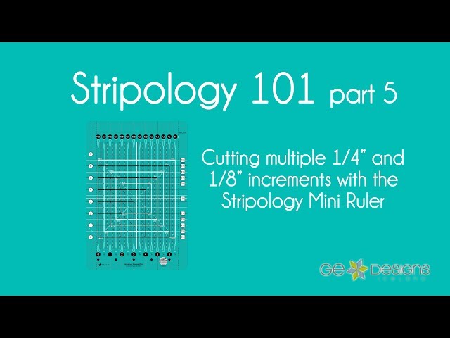 Stripology 101 Part 5 - the Stripology Squared Mini from Gudrun Erla,  creator of Stripology rulers 