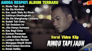 Andra Respati  Album  Rindu Tapi Jauh  Lagu Pop Melayu Terbaik 