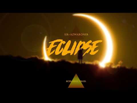 AZWAR - Eclipse 🌘 ☯🔥 (single)