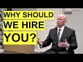 WHY SHOULD WE HIRE YOU? (The BEST Example ANSWER to this Tough INTERVIEW QUESTION!)