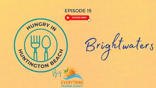 Brightwaters Wine Bar and Restaurant | Hungry in Huntington Beach | Everything Orange County