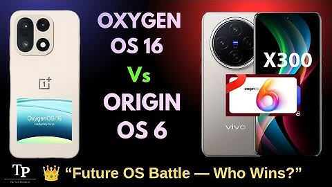Origin OS 6 vs OxygenOS 16 🔥 कौन है Future का King? Vivo vs OnePlus Full Comparison in Hindi