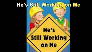 🎵 He’s Still Working on Me | Children’s Worship Song 🎵