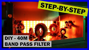 Build Your Own 40M Band Pass Filter - Step-by-Step (#44)