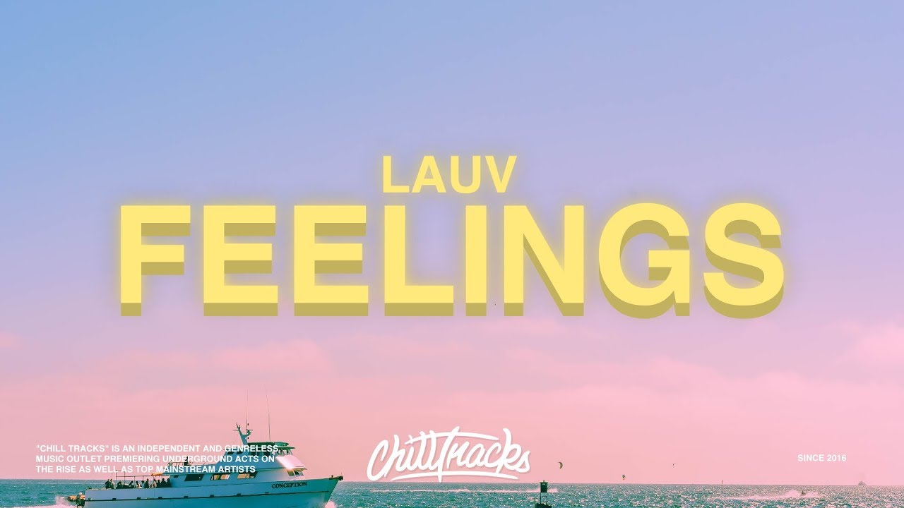 Lauv - Feelings (Lyrics). 