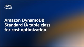 Amazon DynamoDB Standard IA table class for cost optimization | Amazon Web Services