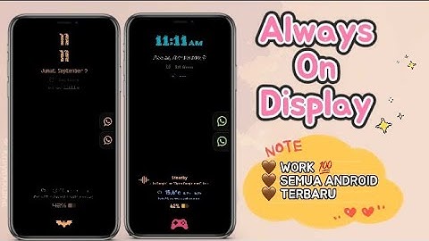 Cara Membuat Fitur Always On Display ( AOD) di Semua Android Terbaru 2022