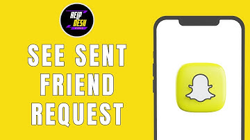 How to See a Sent Friend Request on Snapchat