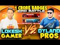 1 CRORE BADGES 😱 EPIC BATTLE || LOKESH GAMER VS DYLAND PROS || WHO WILL WIN ? || FREE FIRE