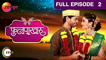 Phulpakharu - Full Episode - 2 - Zee Yuva