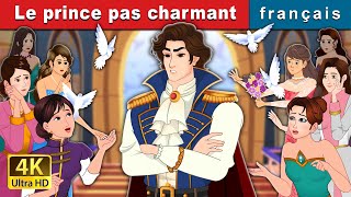 Le prince pas charmant | Prince Uncharming in French | @FrenchFairyTales