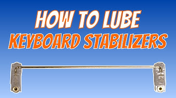 How to Lube and Setup Keyboard Stabilizers