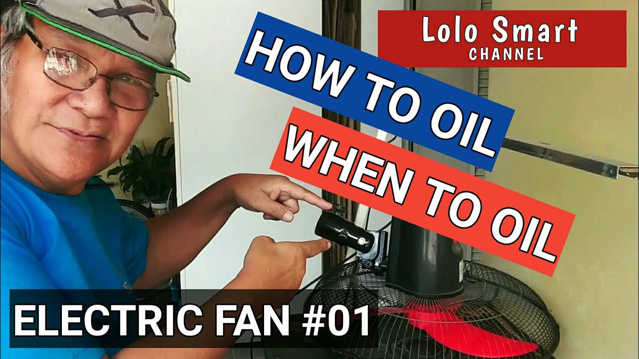 how-to-oil-and-when-to-oil-electric-fans-any-brand-01-youtube