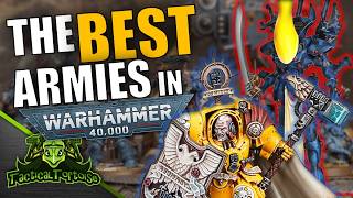 Is this the BEST 40k has ever been? | The BEST Armies in Warhammer 40k 9.14.26 Edition
