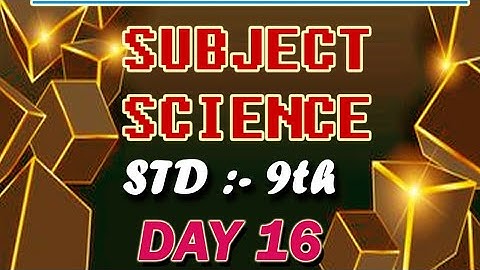 CLASS 9/SCIENCE/DAY 16/ACTIVITY SHEET 16/BRIDGE COURSE/2022-23/ANSWER/ENGLISH MEDIUM/SEMI ENGLISH/