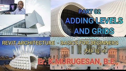 REVIT ARCHITECTURE - Part 02 - Adding Levels and Grids in Tamil