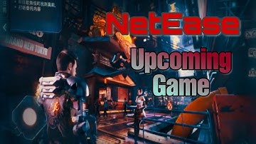 CODE: T NetEase (upcoming)