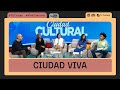 Ciudad Viva 22/05/2024