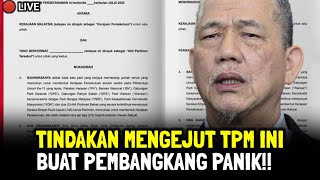 TINDAKAN MENGEJUT TPM INI BUAT PEMBANGKANG PANIK!!