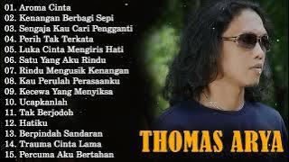 LAGU THOMAS ARYA TERBARU 2025 - Lagu Slow Rock Terpopuler2025 Enak Didengar
