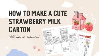 How to Make a Cute Strawberry Milk Carton - FREE template
