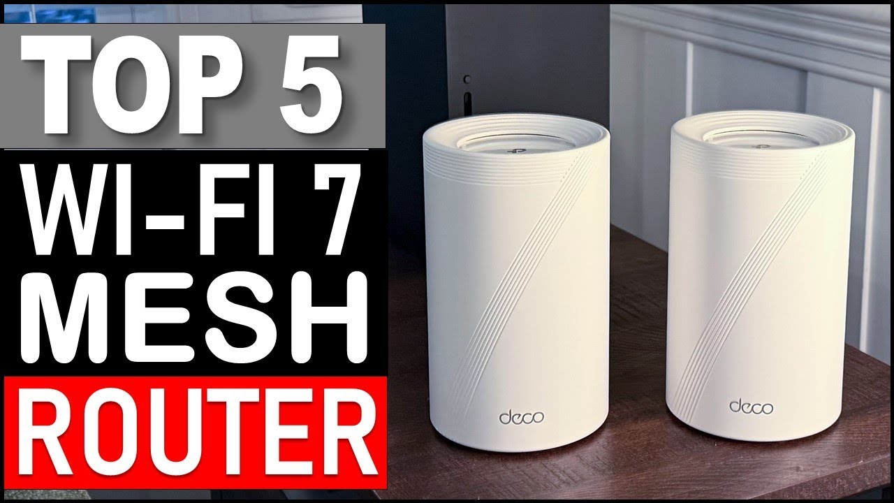 Top 5 Best Wi-Fi 7 mesh router in 2025 - YouTube