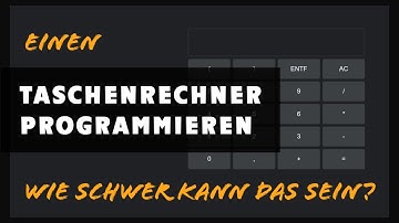 Taschenrechner mit HTML, CSS & JavaScript - Wie schwer kann das sein? - Deutsches Tutorial