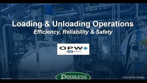 Loading & Unloading Operations, Featuring OPW Engineered Systems