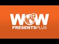 Wow presents plus a new digital platform from world of wonder  subscribe now
