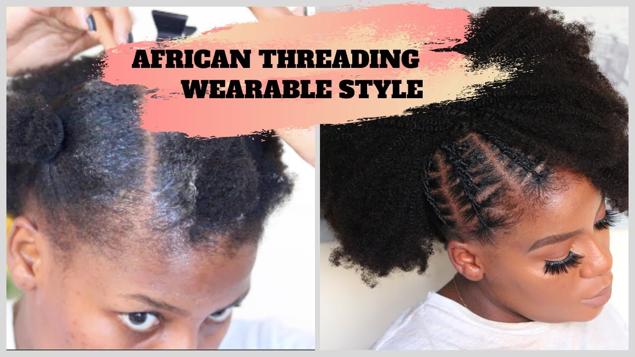 How To AFRICAN THREADING Short 4c Hair Updo Wearable Style YouTube