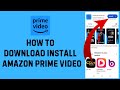 How to Download Amazon Prime Video ??