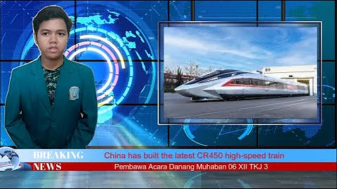 China Unveils CR450 Prototype: How Fast Is World's Fastest Train? - Danang Muhaban 06 XII TKJ 3