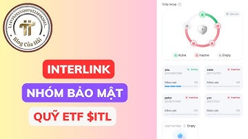 Chức Năng Nhóm Bảo Mật Interlink - Sẽ Có Quỹ ETF $ITL l Blog Của Hải