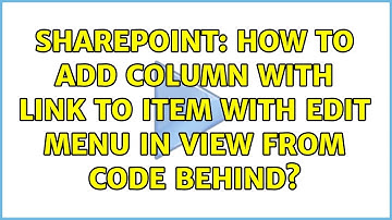 Sharepoint: How to add column with Link to item with edit menu in view from code behind?