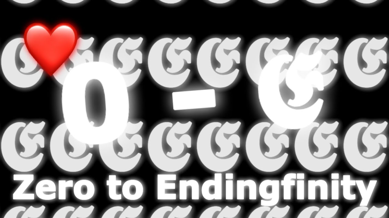 0 -// Ө to Endingfinity 